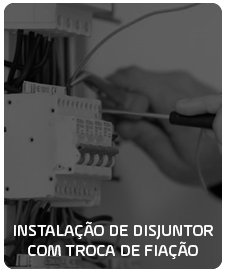 Instalação de disjuntor com troca de fiação